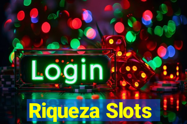 Riqueza Slots